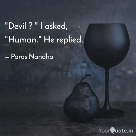 Devil I Asked Huma Quotes Writings By Paras Nandha