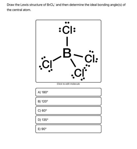 Solved Draw the Lewis structure of BrCl4−and then determine | Chegg.com