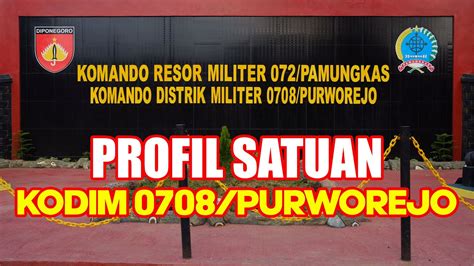 PROFIL SATUAN KODIM 0708 PURWOREJO YouTube