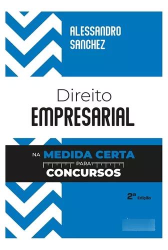 Direito Empresarial Na Medida Certa Para Concursos 2ª Edição 2024