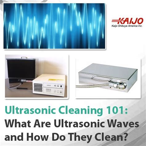 Ultrasonic Cleaning 101 What Are Ultrasonic Waves And How Do They Clean