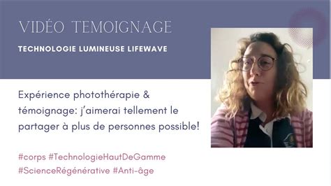 expérience phototherapie et témoignage de Stéphanie YouTube