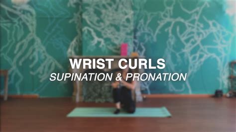 Wrist Curls Pronation And Supination Youtube