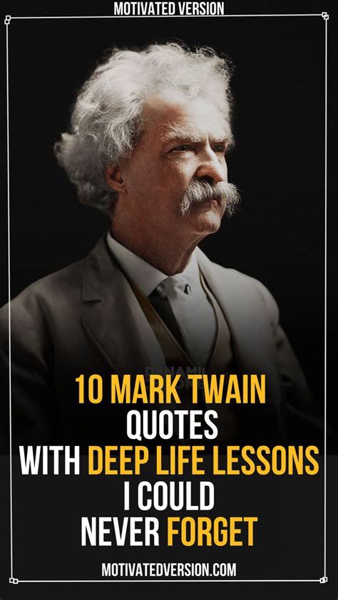 10 Mark Twain Quotes With Deep Life Lessons I Could Never Forget In