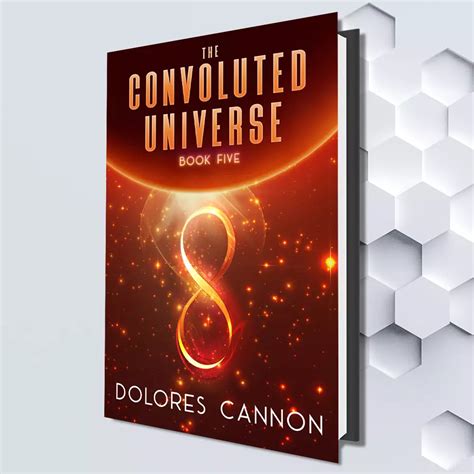 The Convoluted Universe - Book 5 By Dolores Cannon - Ozark Mountain ...