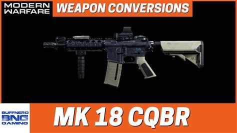 Mk Cqbr Weapon Conversion Call Of Duty Modern Warfare Youtube