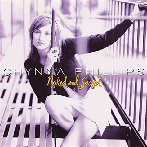 Play Naked And Sacred By Chynna Phillips On Amazon Music