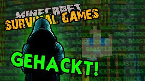 Er Hackt Mich Minecraft Survival Games Baastizockt Youtube