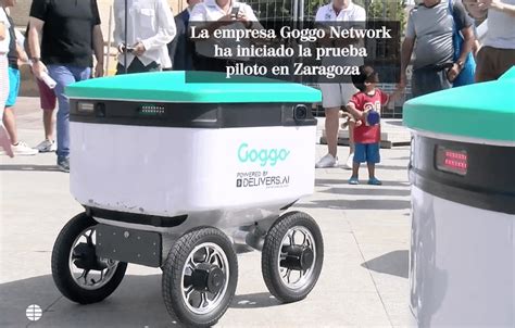 The First Autonomous Delivery Robots Arrive In Zaragoza Goggo Network