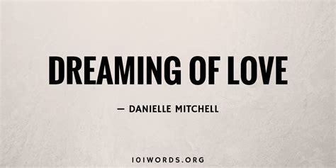 Dreaming Of Love 101 Words