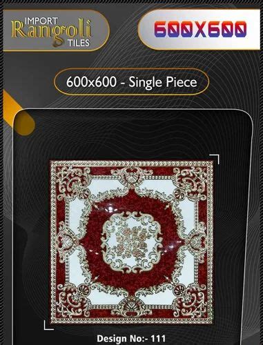 Polished Vitrified 600X600 Rangoli Tiles Size 2x2 Feet At 2000