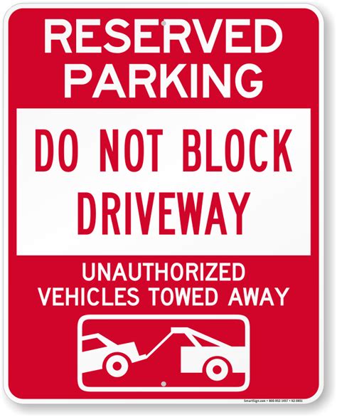 Dont Block Driveway Vehicles Towed Away Sign SKU K2 0851