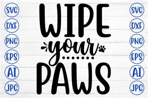 Wipe Your Paws Svg Graphic By Creativesvg Creative Fabrica