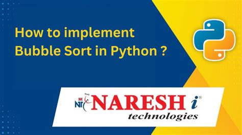 How To Implement Bubble Sort In Python By Naresh I Technologies Medium