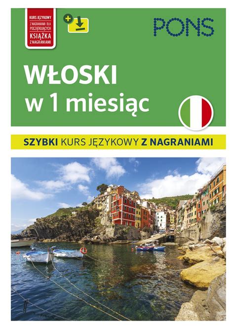 Pons Włoski w 1 miesiąc Szybki kurs językowy z nagraniami