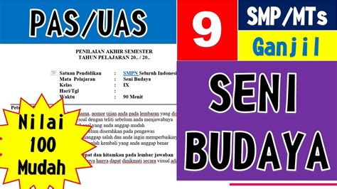 Soal PAS UAS SENI BUDAYA Kelas 9 Semester 1 Beserta Kunci Jawabannya