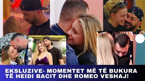 Eksluzive Momentet M T Bukura T Heidi Bacit Dhe Romeo Veshaj Youtube