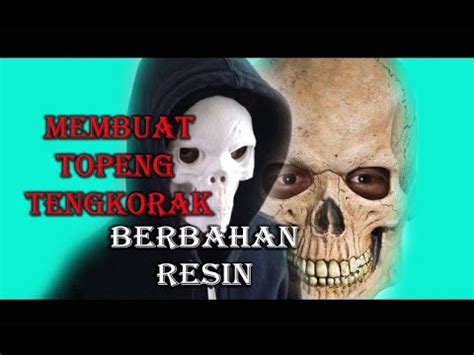 DIY CARA MEMBUAT TOPENG TENGKORAK SKULL HOW TO MAKE HELMET SKULL PART 3