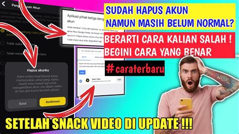 Cara Menghapus Akun Snack Video Secara Permanen Versi Terbaru April