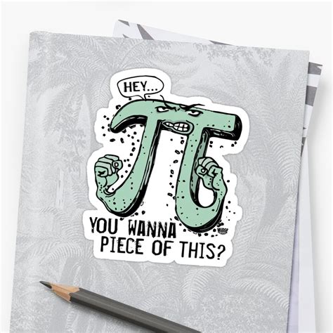 Wanna Piece Of This Pi Symbol Sticker By Mudgestudios Redbubble