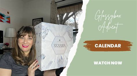 Glossybox Freeze The Moment Advent Calendar Valdra La Pena