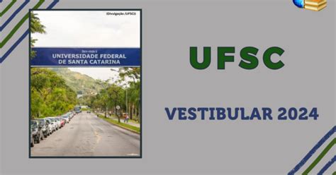 UFSC Publica Edital Do Vestibular Unificado 2024