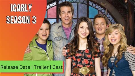 Icarly Season Release Date Trailer Cast Expectation Ending