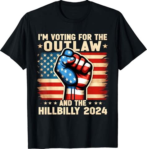 Im Voting For The Outlaw And The Hillbilly Us Flag Tee T Shirt