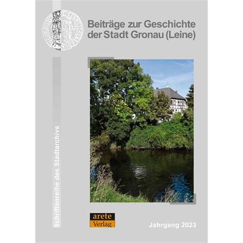 Beitr Ge Zur Geschichte Der Stadt Gronau Leine Arete Verlag