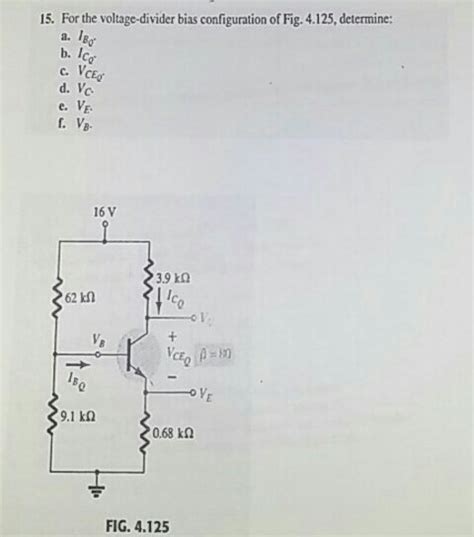 Solved 15 For The Voltage Divider Bias Configuration Of