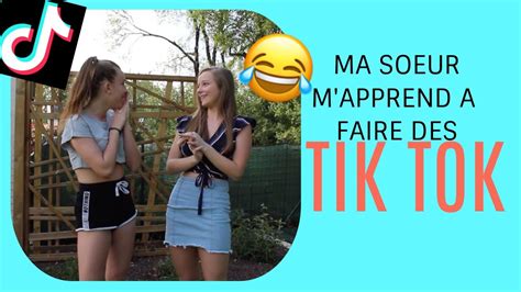 Ma Soeur M Apprend A Faire Des Tik Tok Je Danse Comme Un Pied Youtube