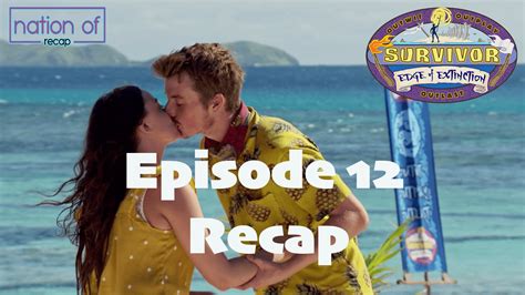 Survivor Edge Of Extinction Episode Twelve Recap Nation Of Podcast