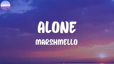 Marshmello - Alone (Lyrics) - YouTube