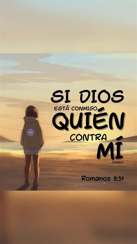 SI DIOS ESTÁ CONMIGO QUIÉN CONTRA MI Romanos 8 31 Sabiduria de dios