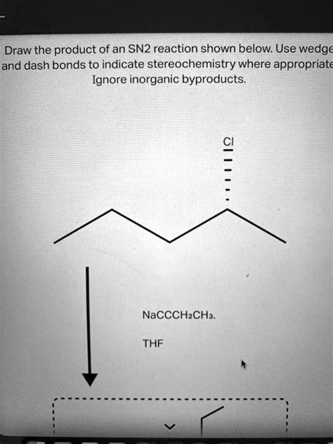 SOLVED Draw The Product Of An SN2 Reaction Shown Below Draw The