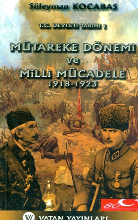 OKTAY ARAS Mütareke Dönemi ve Milli Mücadele 1918 1923