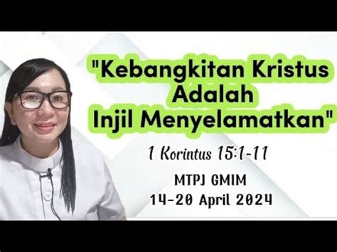 Khotbah 1 Korintus 15 1 11 Kebangkitan Kristus Adalah Injil