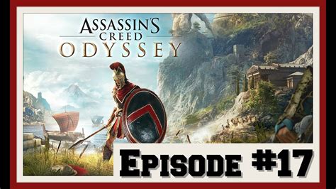 Assassins Creed Odyssey Walkthrough Episode 17 Youtube