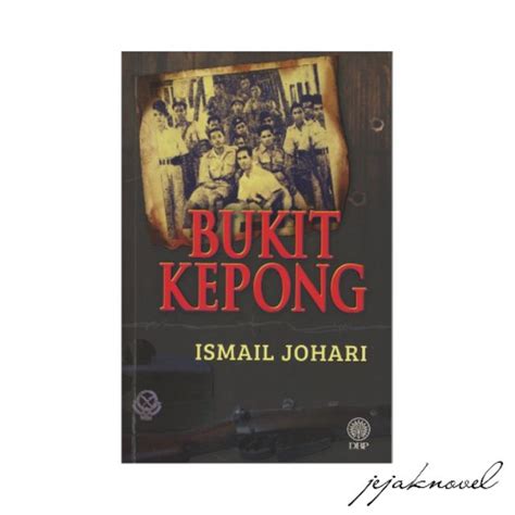 Bukit Kepong Ismail Johari Novel Sejarah DBP Shopee Malaysia