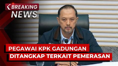 BREAKING NEWS Pegawai KPK Gadungan Ditangkap Diduga Lakukan Pemerasan