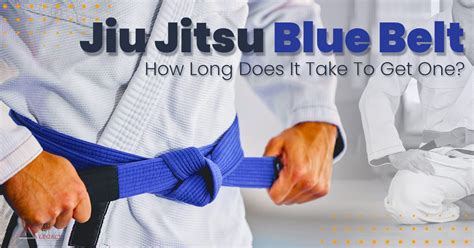 How Long Does It Take To Get A Blue Belt In BJJ A Coach S View Jiu