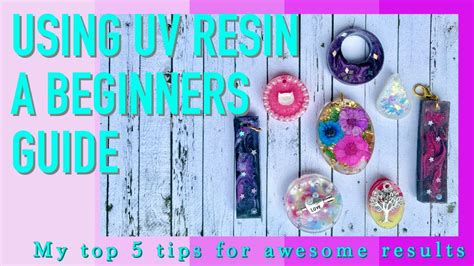 Using Uv Resin A Beginners Guide Top 5 Tips Youtube