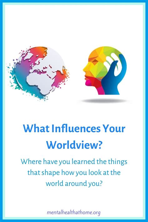 What Influences Your Worldview? - Mental Health @ Home