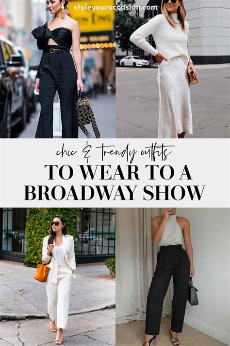 What To Wear To A Broadway Show 8 Chic Outfit Ideas Youll Love