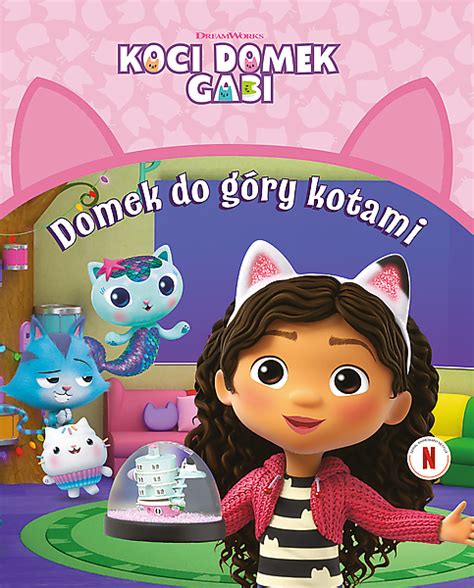 Koci Domek Gabi Domek Do G Ry Kotami Praca Zbiorowa