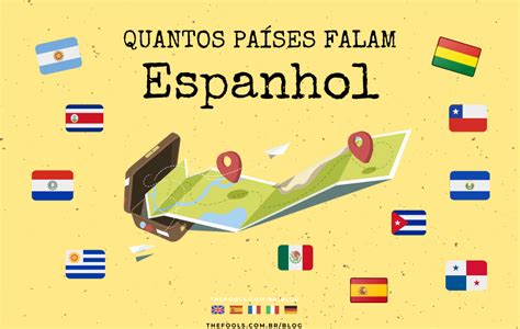 Quantos Pa Ses Falam Espanhol