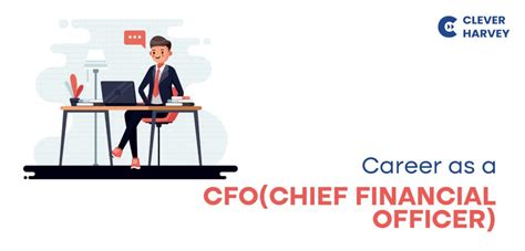 Career as a CFO (Chief Financial Officer)- Updated Guide! - Clever Harvey