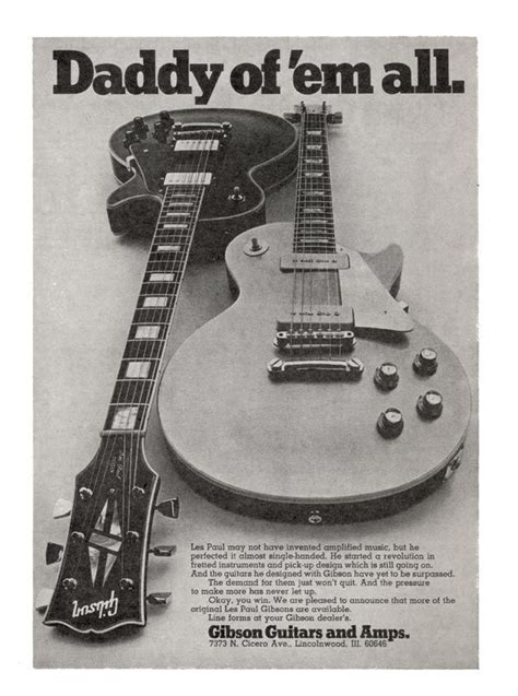 Daddy Of Em All Gibson Advertisement Gibson Guitars Guitar