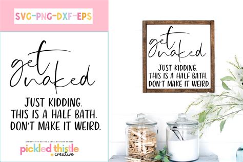 Get Naked Just Kidding Bathroom Sign Svg Graphic By Pickled Thistle Creative Creative Fabrica
