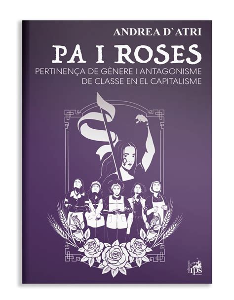 Campanya De Mecenatge I Publicaci Del Llibre Pa I Roses Pertinen A